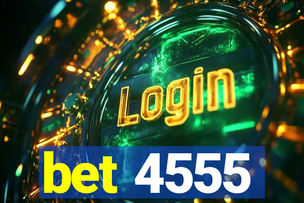 bet 4555